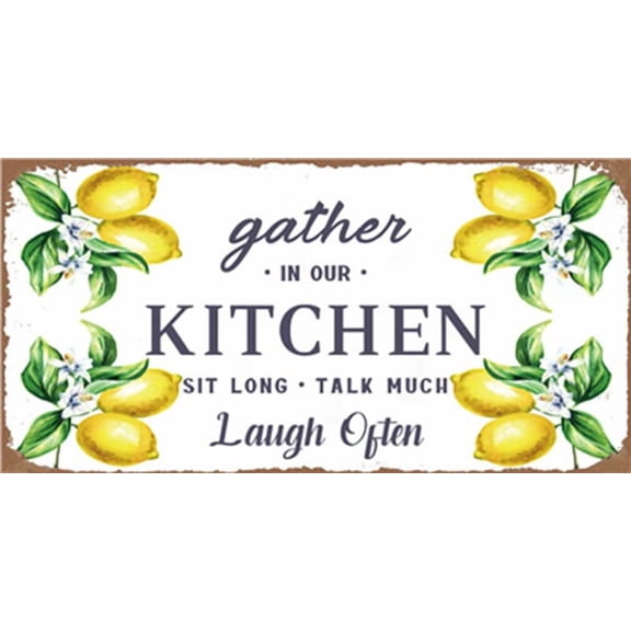 Retro Funny Lemon Signs Vintage Wall Decor Gather in Our Kitchen Sit Long Talk Much Laugh Often Tin Sign Wall Decoration for Home Office and Farmhouse Cottage Decorations Size: 16 x 12 Inch
