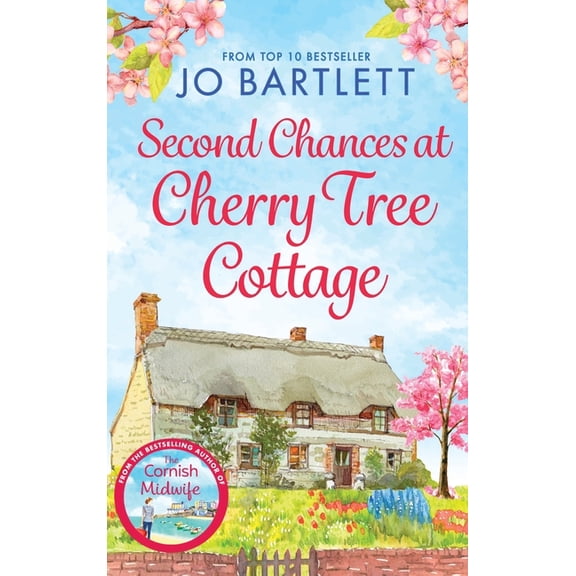Second Chances At Cherry Tree Cottage, (Hardcover)
