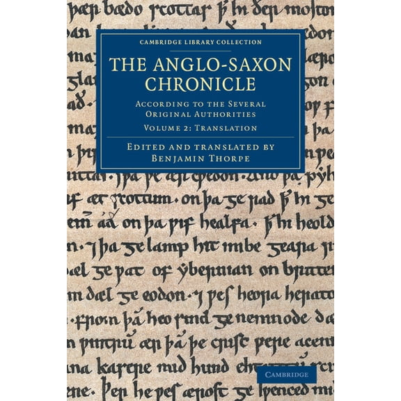The Anglo-Saxon Chronicle - Volume 2, (Paperback)