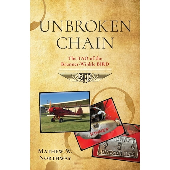 Unbroken Chain: The Tao of the Brunner-Winkle Bird, (Paperback)