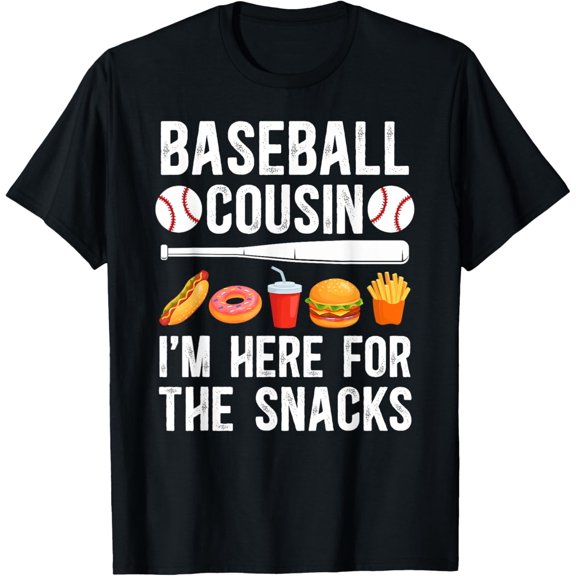 Baseball Cousin Here For The Snacks Baseball Player Cousin T-Shirt