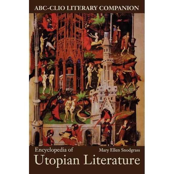 Literary Companions (ABC) Encyclopedia of Utopian Literature, (Hardcover)
