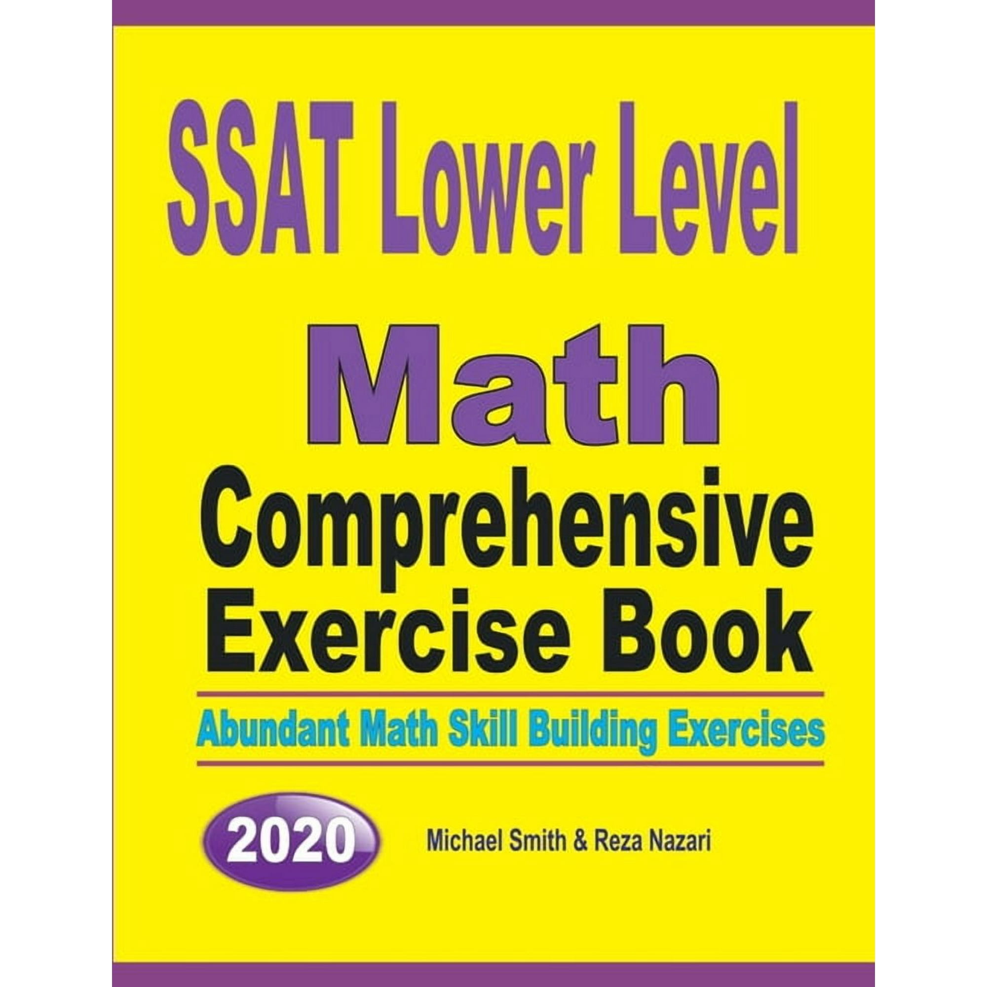 SSAT Lower Level Math Comprehensive Exercise Book: Abundant Math Skill Building Exercises, (Paperback)