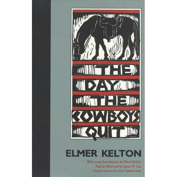Texas Tradition The Day the Cowboys Quit: Volume 7, Book 7, (Paperback)