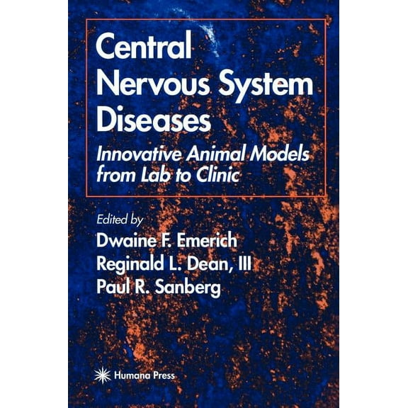 Contemporary Neuroscience Central Nervous System Diseases: Innovative Animal Models from Lab to Clinic, (Hardcover)