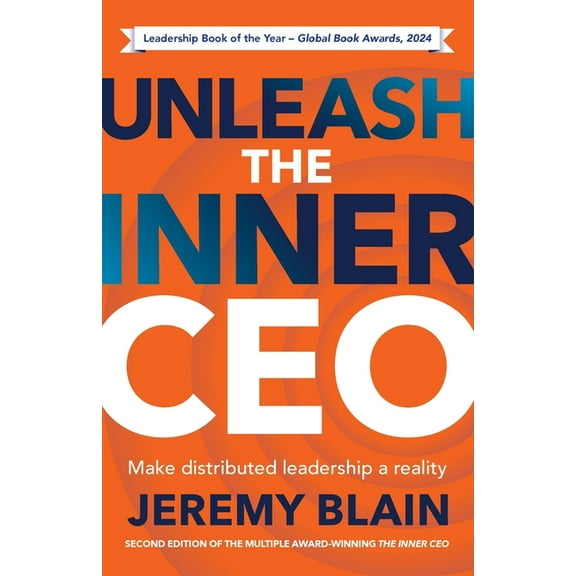Unleash the Inner CEO: Make Distributed Leadership a Reality, (Paperback)
