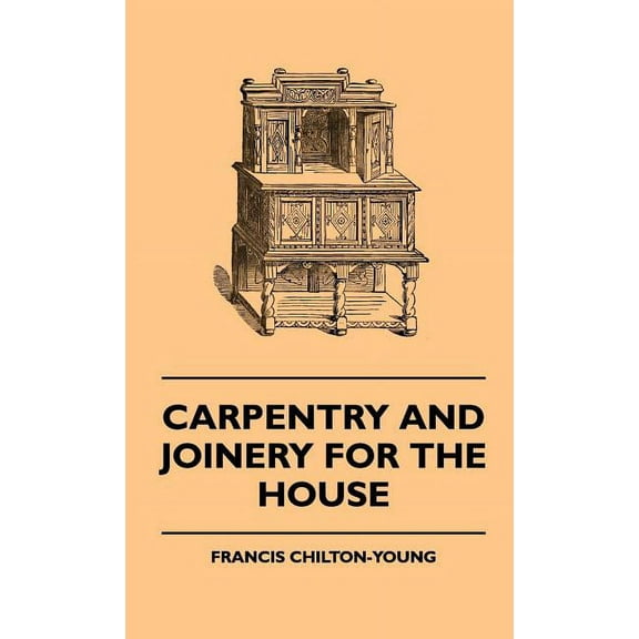 Carpentry and Joinery for the House (Hardcover)