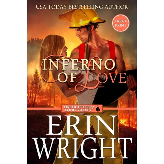 Firefighters of Long Valley Romance - La Inferno of Love: A Star-Crossed Lovers Fireman Romance (Large Print), Book 2, (Paperback)