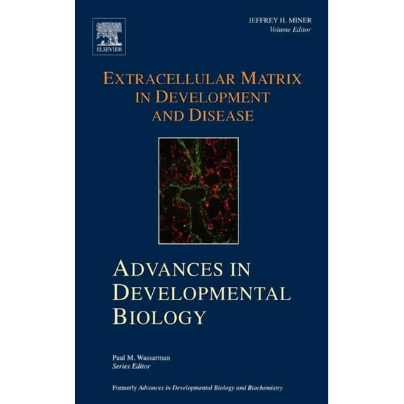 Advances in Developmental Biology Extracellular Matrix in Development and Disease: Volume 15, Book 15, (Hardcover)
