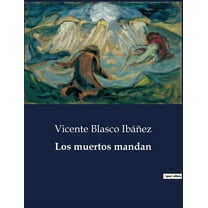 Los muertos mandan, (Paperback)