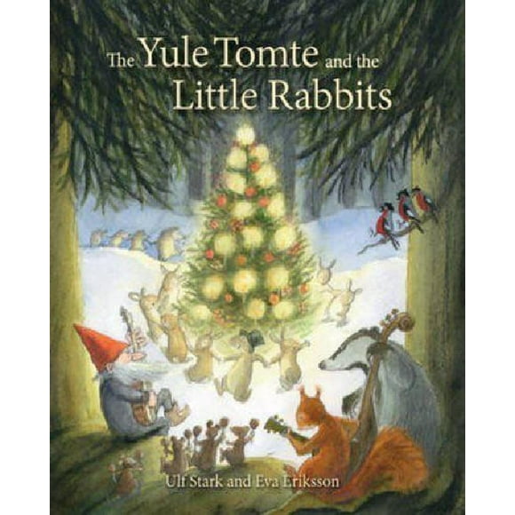 The Yule Tomte and the Little Rabbits: A Christmas Story for Advent