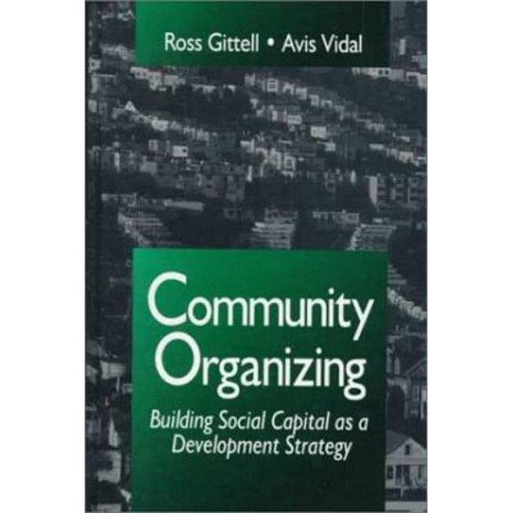 Pre-Owned Community Organizing: Building Social Capital as a Development Strategy (Paperback) 0803957920 9780803957923