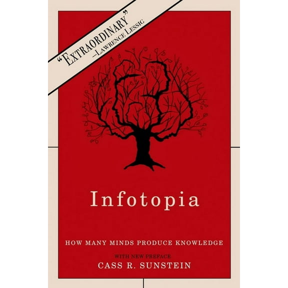 Infotopia: How Many Minds Produce Knowledge, (Paperback)