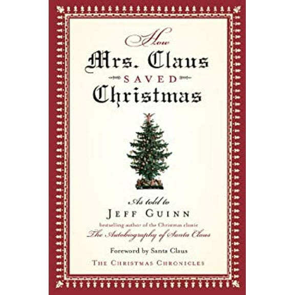 Pre-Owned How Mrs. Claus Saved Christmas (Paperback) 9781585425358