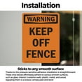 thumbnail image 3 of Keep Off Fence OSHA WARNING Vinyl Decal Label 24 Inch x 18 Inch - 5 Pack, 3 of 6
