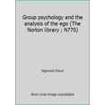 thumbnail image 1 of Pre-Owned Group psychology and the analysis of the ego (The Norton library ; N770) (Hardcover) 0393011178 9780393011173, 1 of 1