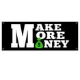 thumbnail image 1 of Make More Money 13 oz Banner | Non-Fabric | Heavy-Duty Vinyl Single-Sided With Metal Grommets, 1 of 5