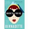 thumbnail image 1 of Pre-Owned Where'd You Go, Bernadette (Hardcover) by Maria Semple, 1 of 1