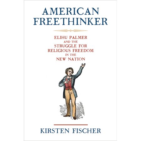 ISBN 9780812252712 product image for Early American Studies: American Freethinker: Elihu Palmer and the Struggle for  | upcitemdb.com