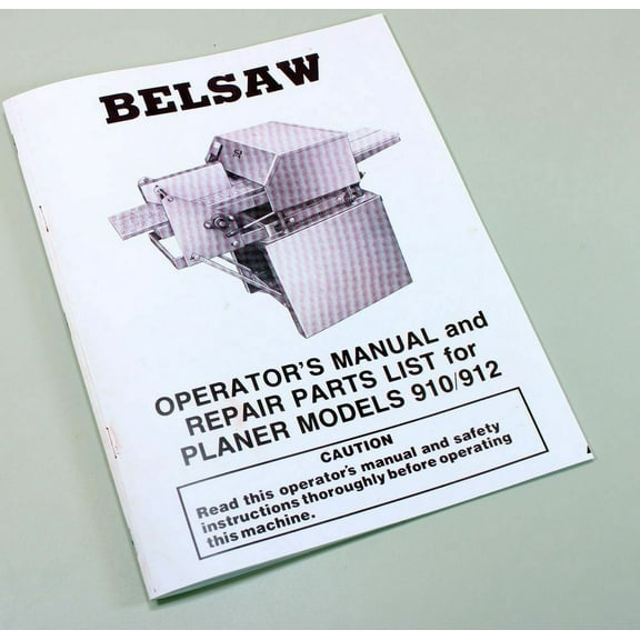 Belsaw 910 912 Wood Planer Moulder Owners Operators Repair Parts List Manual Saw