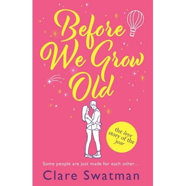 Before We Grow Old, (Paperback)