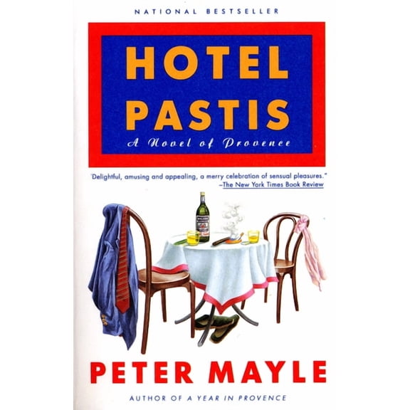 Hotel Pastis : A Novel of Provence (Paperback)