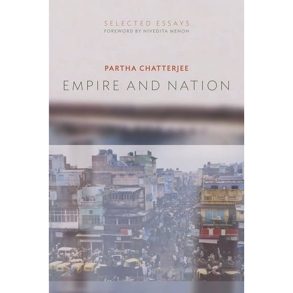 Empire and Nation: Selected Essays, (Paperback)
