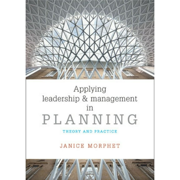 Applying Leadership and Management in Planning: Theory and Practice, (Hardcover)