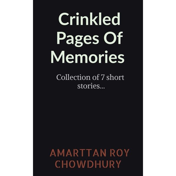 Crinkled Pages Of Memories, (Paperback)