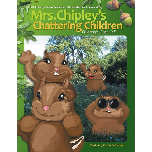 Mrs. Chipley's Chattering Children: Chianna's Close Call, (Paperback)