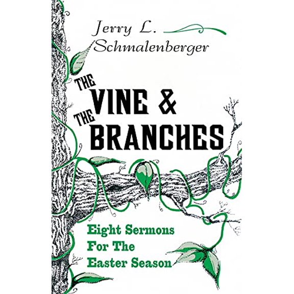 Pre-Owned The Vine and the Branches: Eight Sermons for the Easter Season, 9781556734038, 1556734034, Paperback,