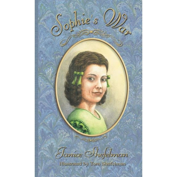 Sophie's War: The Journal of Anna Sophie Franziska Guenther, (Hardcover)