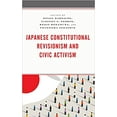 thumbnail image 1 of Japanese Constitutional Revisionism and Civic Activism HARDCOVER – 2021, 1 of 1