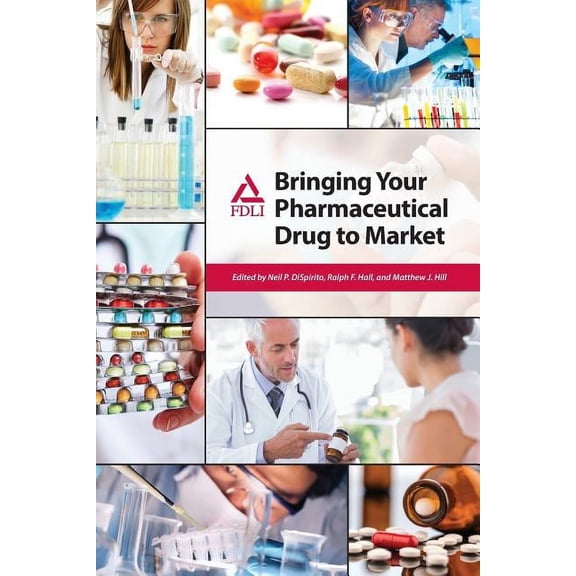 Bringing Your Pharmaceutical Drug to Market (Paperback)