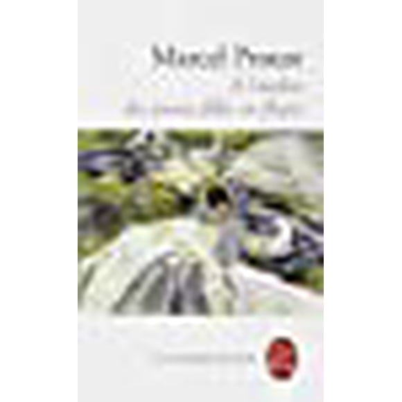 A L Ombre Des Jeunes Filles En Fleurs (Ldp Classiques) (French Edition)