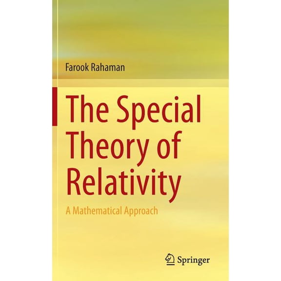 The Special Theory of Relativity: A Mathematical Approach, (Hardcover)