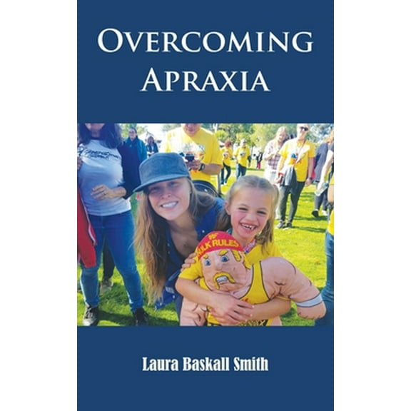 Pre-Owned Overcoming Apraxia (Paperback) 057857537X 9780578575377