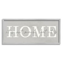 Not Much But It's Home Sign Inspirational Graphic Art Gray Framed Art Print Wall Art