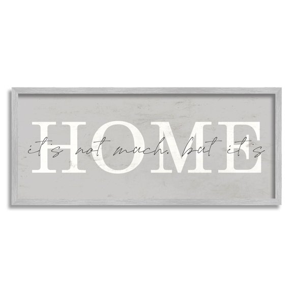 Not Much But It's Home Sign Inspirational Graphic Art Gray Framed Art Print Wall Art