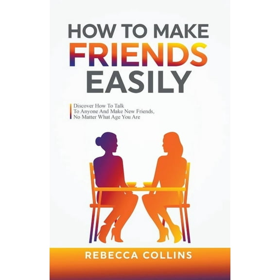 How To Make Friends Easily, (Paperback)