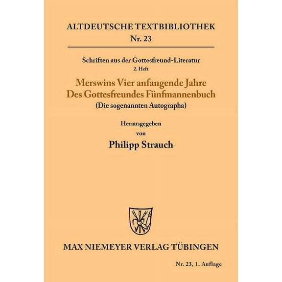 Altdeutsche Textbibliothek Schriften aus der Gottesfreund-Literatur, Book 23, (Paperback)