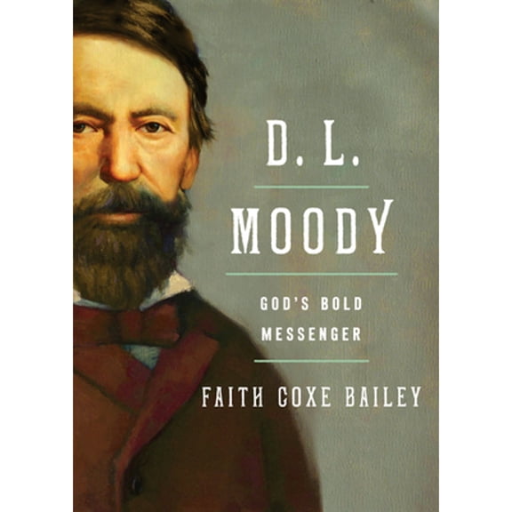 Pre-Owned D. L. Moody: God's Bold Messenger Paperback
