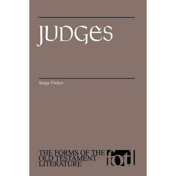 The Forms of the Old Testament Literature (FOTL): Judges (Paperback)