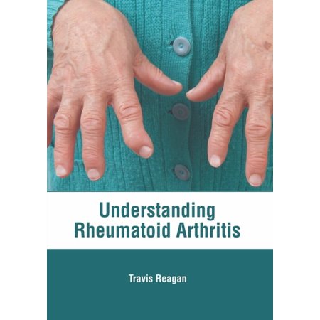 Understanding Rheumatoid Arthritis (Hardcover)
