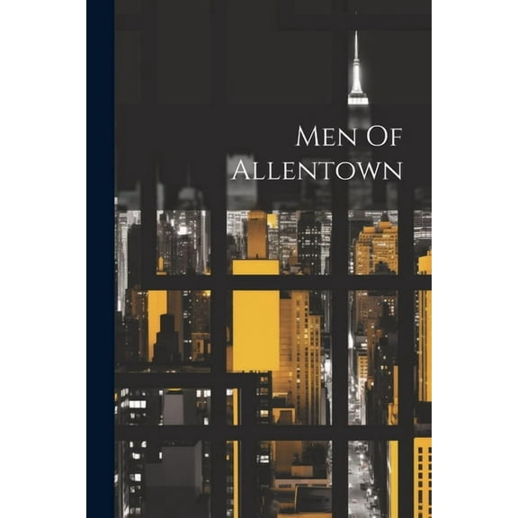 Men Of Allentown (Paperback)