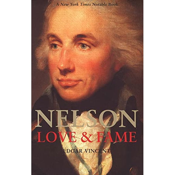 Pre-Owned Nelson: Love and Fame, 9780300102604, 0300102607, Paperback,