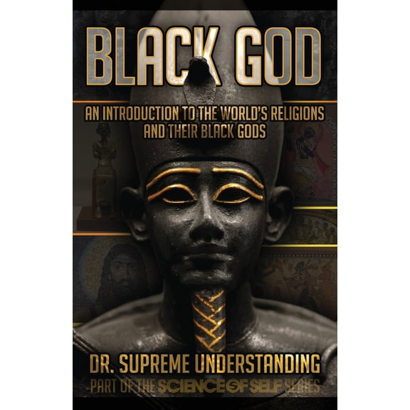 Pre-Owned Black God: An Introduction to the World's Religions and Their Black Gods (Paperback) 1935721127 9781935721123