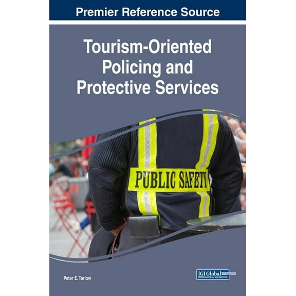 Tourism-Oriented Policing and Protective Services (Hardcover)