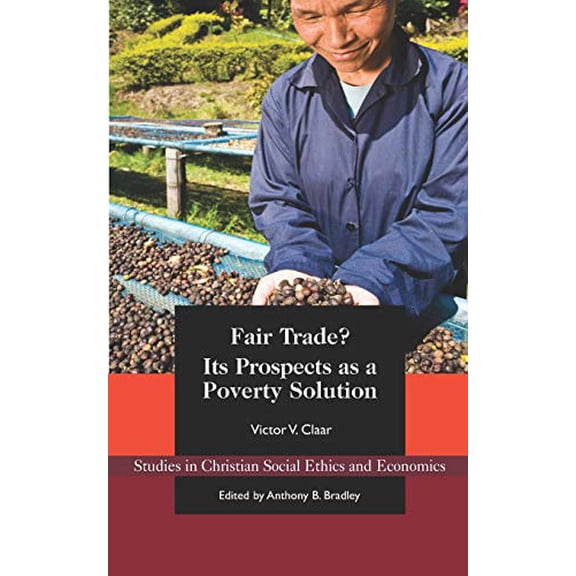 Pre-Owned Fair Trade?: Its Prospects as a Poverty Solution