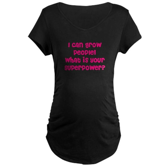 CafePress - I Can Grow People Maternity Dark T Shirt - Maternity Dark T-Shirt